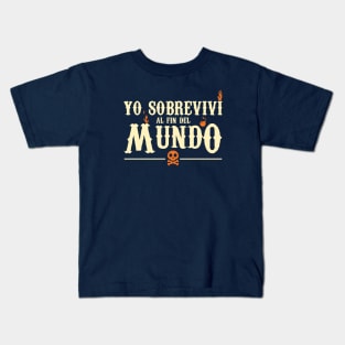 Yo sobreviví al fin del mundo Kids T-Shirt